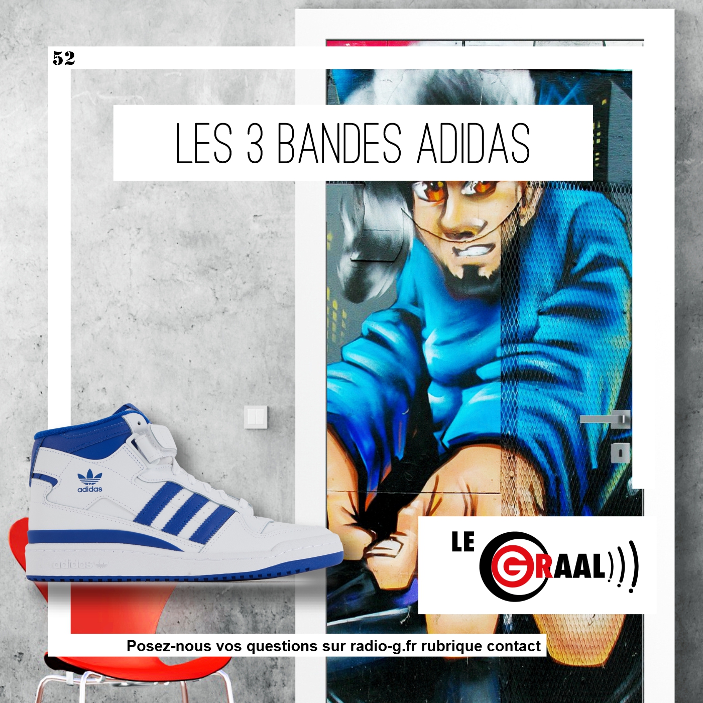 Graal 52 - Les 3 bandes d'Adidas Question Graal Graal 52 - Les 3 bandes d'Adidas