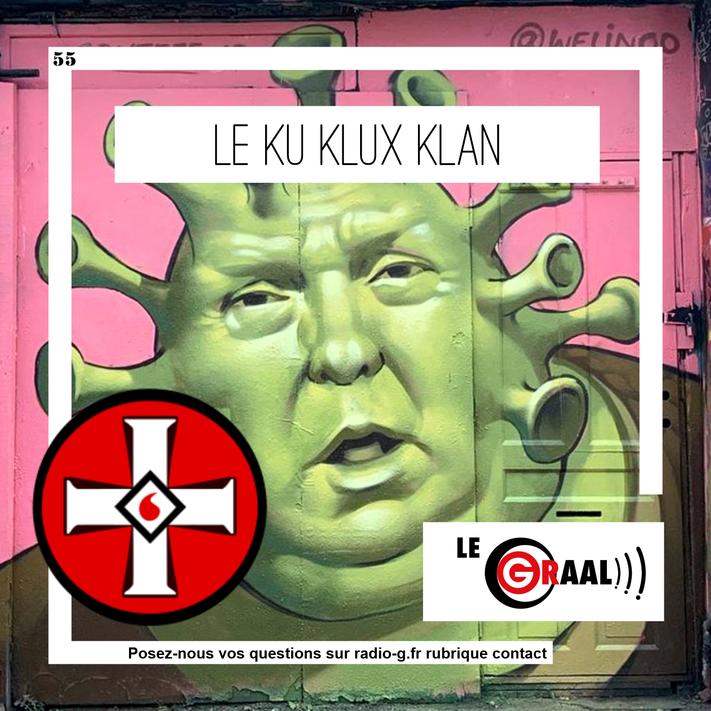 Graal 55 - le Ku Klux Klan Question Graal Graal 55 - le Ku Klux Klan