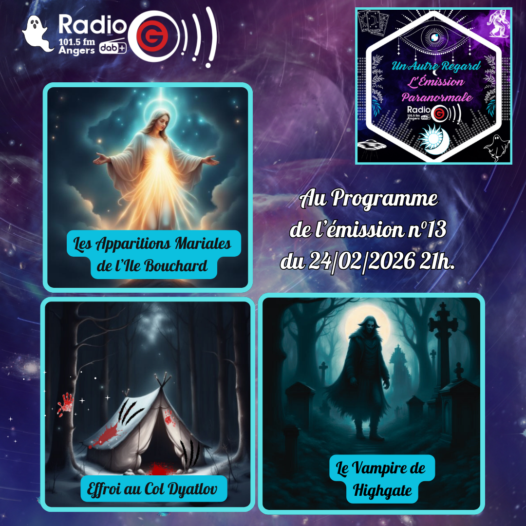 Un Autre Regard du 24 02 2026 Un Autre Regard, L'émission paranormale sur Radio G Un Autre Regard du 24 02 2026