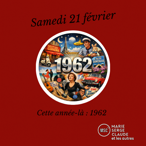 Marie, serge, Claude et les autres Marie, serge, Claude et les autres du 21 02 2026