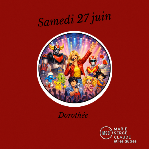 Marie, serge, Claude et les autres Marie, Serge, Claude et les autres du 27 06 2026