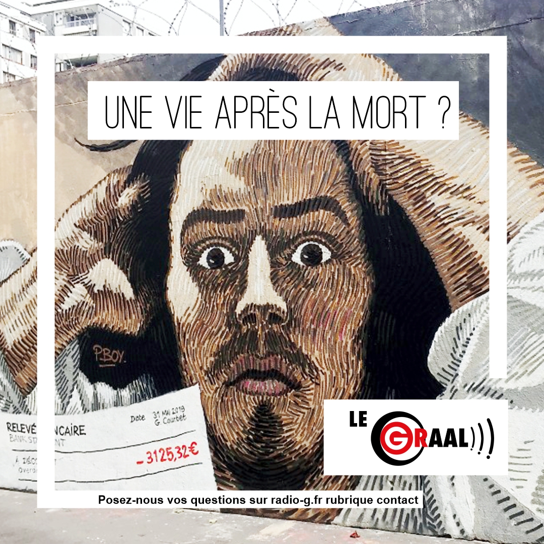 Graal - Y a-t-il une vie après la mort ? Question Graal Graal - Y a-t-il une vie après la mort ?