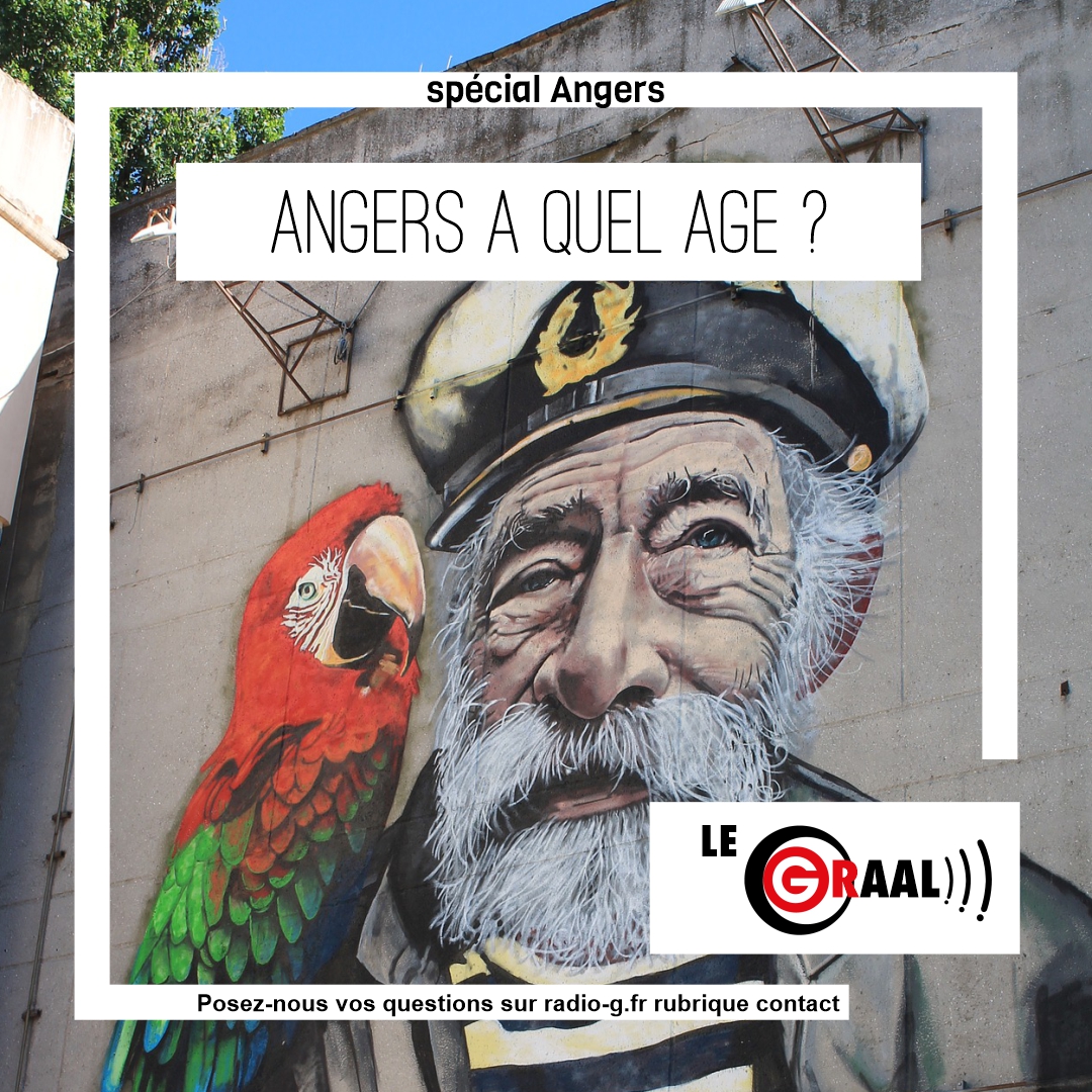 Graal - Angers a quel âge ? Question Graal Graal - Angers a quel âge ?