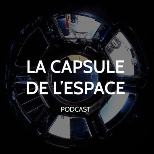 La Capsule de l'Espace - Derniers tests pour Orion avant la conquête de la Lune La Capsule de l'Espace La Capsule de l'Espace - Derniers tests pour Orion avant la conquête de la Lune