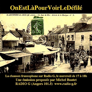 On est là pour voir le défilé du 11 12 2019 On est là  pour voir le défilé : actualité de la chanson et de son histoire On est là pour voir le défilé du 11 12 2019