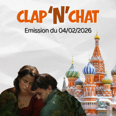 Clap'N'Chat - Emission Cinéma Angers Clap'N'Chat 04 02 2026