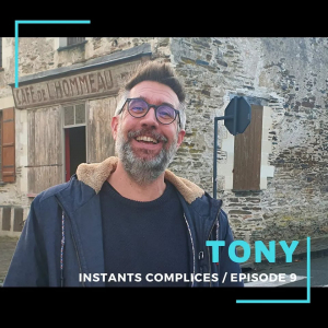 Instants Complices TONY (22 02 2022)