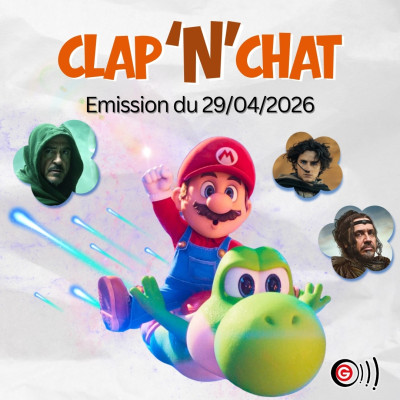 Clap'N'Chat - Emission Cinéma Angers Clap'N'Chat - 29 04 2026