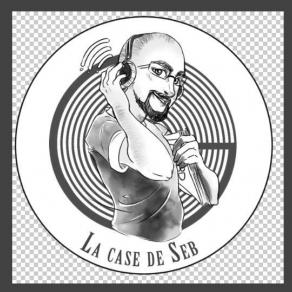 La Case de Seb Bandes Annonces