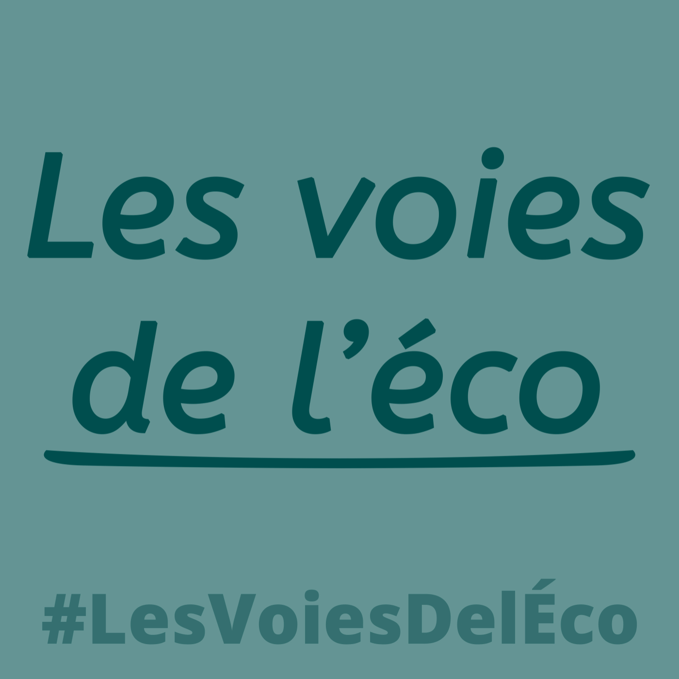 Les voies de l'éco